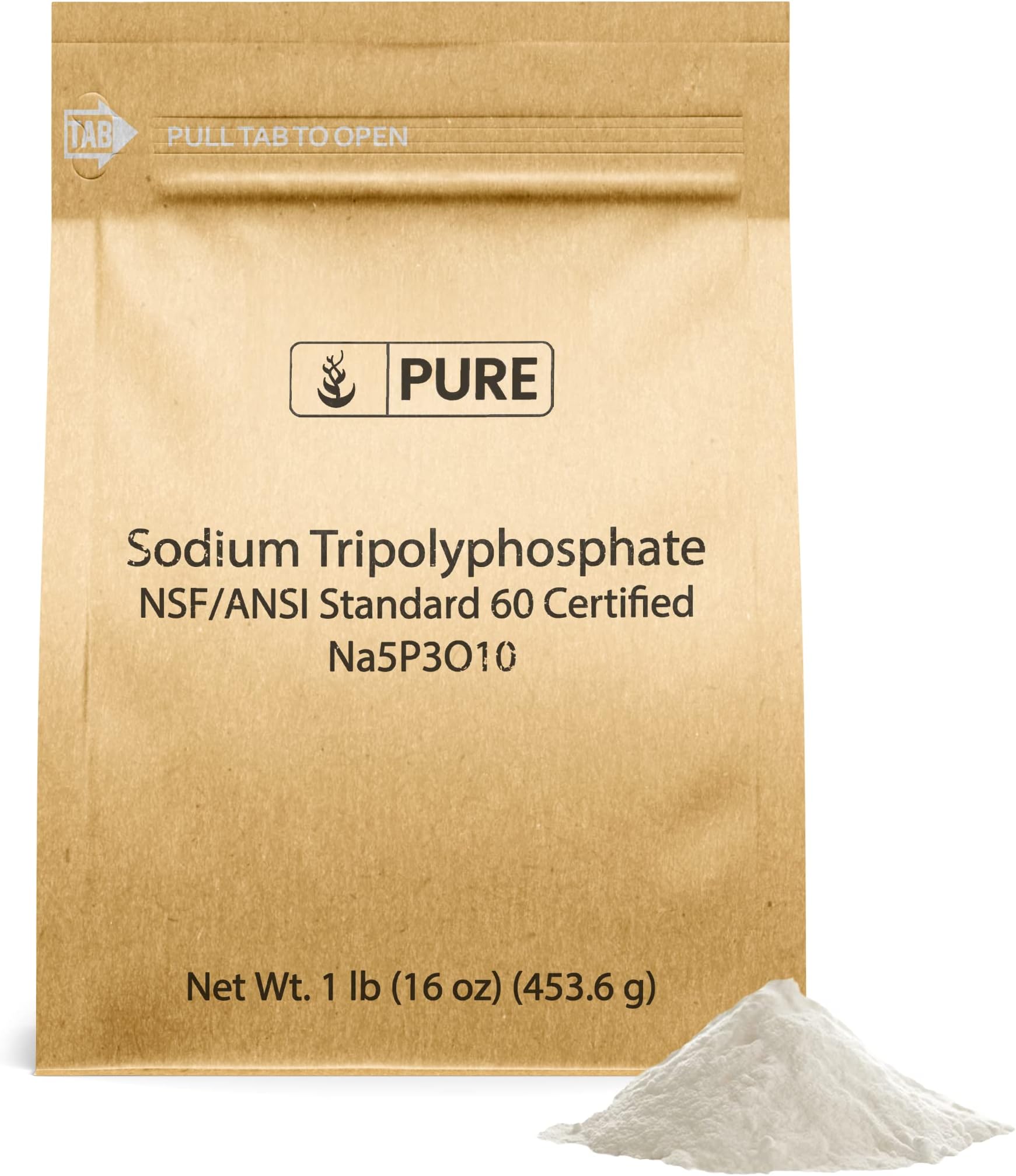 PURE ORIGINAL INGREDIENTS Sodium Tripolyphosphate (1 lb) (Also Available in 0.5 lb 2.5 lb & 50 lb) Helps Soften Water