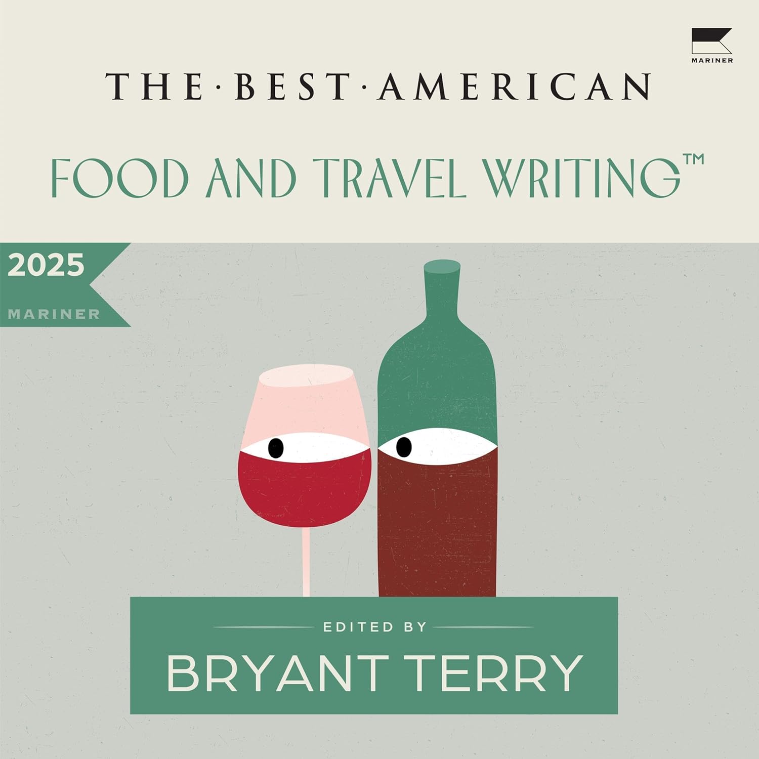 Bryant Terry, Jaya Saxena The Best American Food and Travel Writing 2025