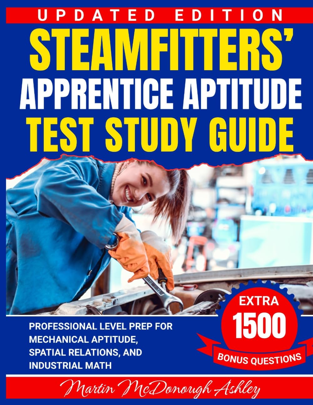 Steamfitters’ Apprentice Aptitude Test Study Guide: Professional Level Prep for Mechanical Aptitude, Spatial Relations, and Industrial Math