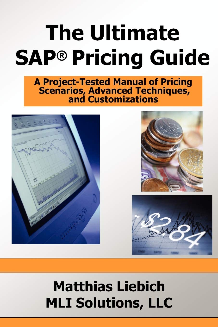 Buy The Ultimate SAP Pricing Guide How to Use SAP's Condition