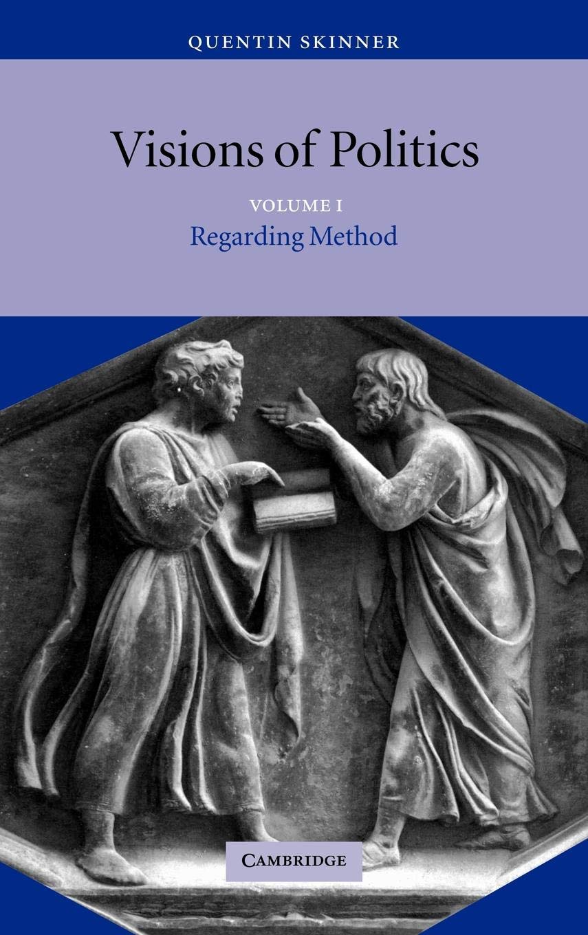 Visions of Politics: Volume 1, Regarding Method Hardback (Visions of Politics 3 Volume Hardback Set)
