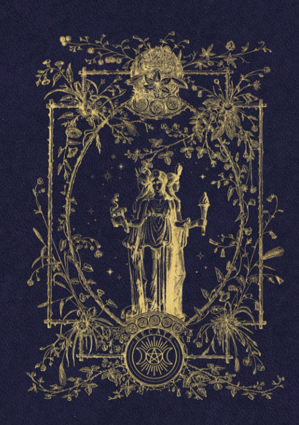 Blank Hecate Triple Goddess Grimoire : A Lined Journal for Book of Shadows: Notebook for Solitary Witches, Wiccans and Pagans to Record Spells, Rituals, Mantras, etc.