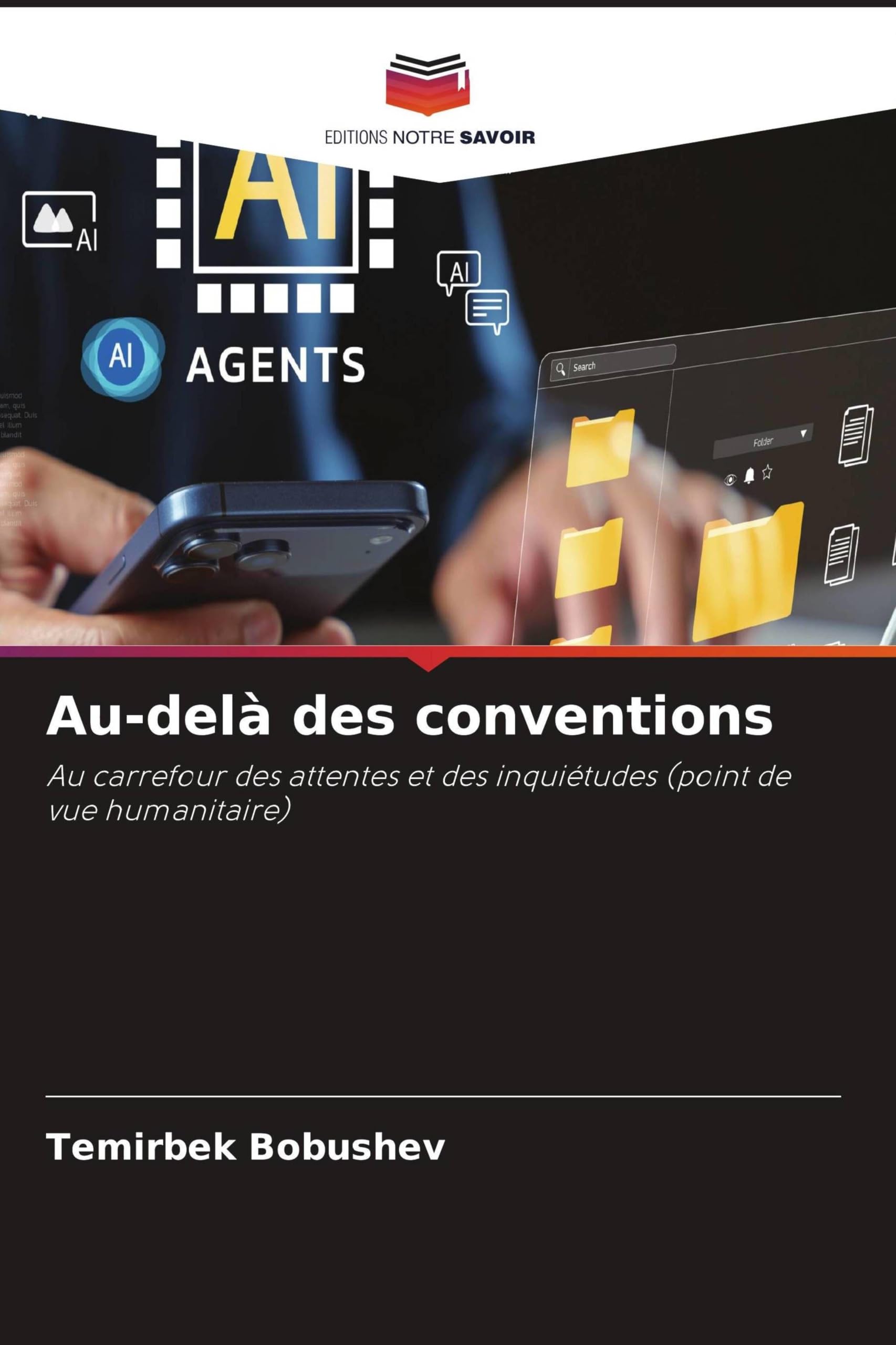 Au-delà des conventions: Au carrefour des attentes et des inquiétudes (point de vue humanitaire)