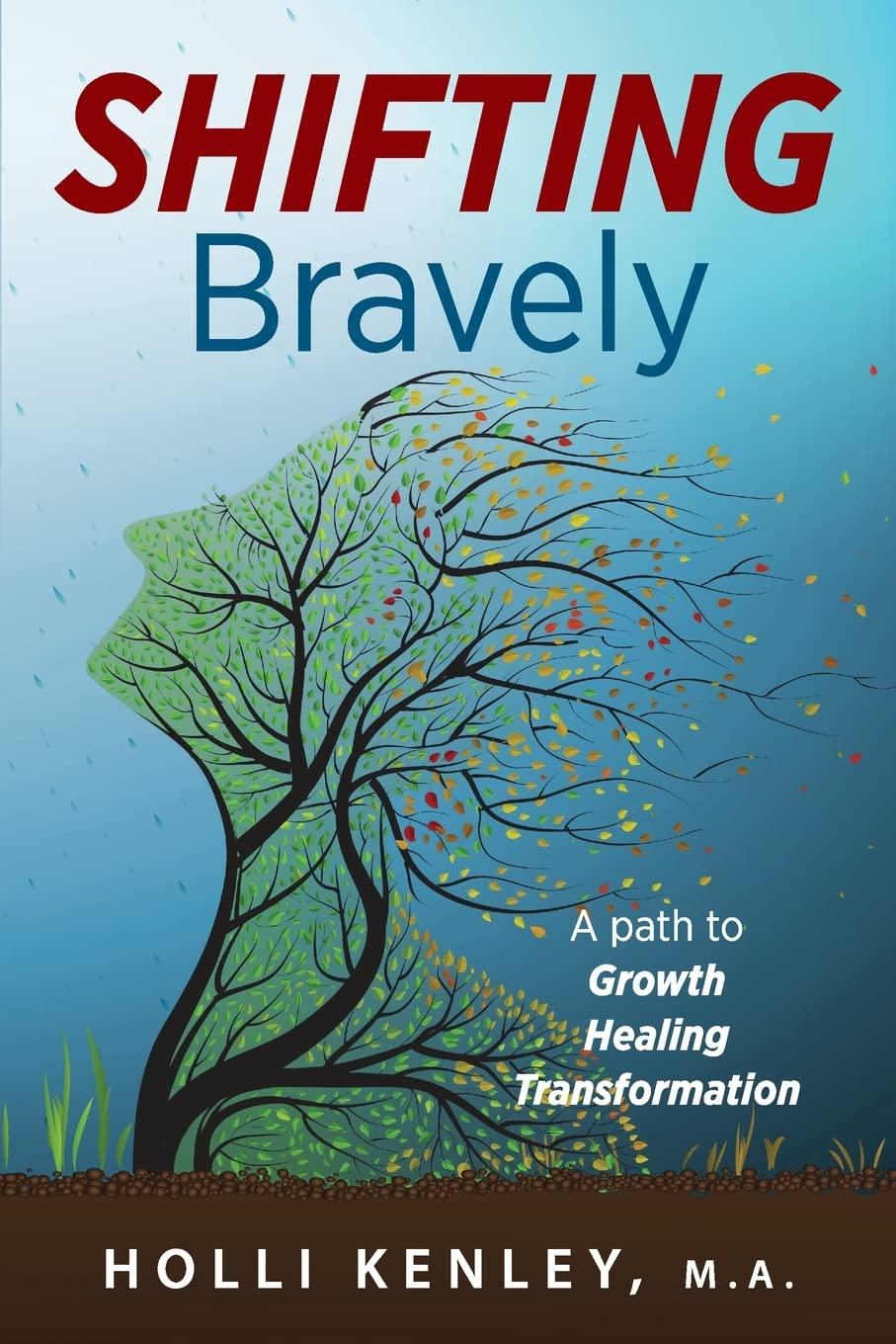 Buy SHIFTING Bravely: A Path to Growth, Healing, and Transformation — BookShops.in