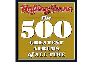 Rolling Stone: The 500 Greatest Albums of All Time