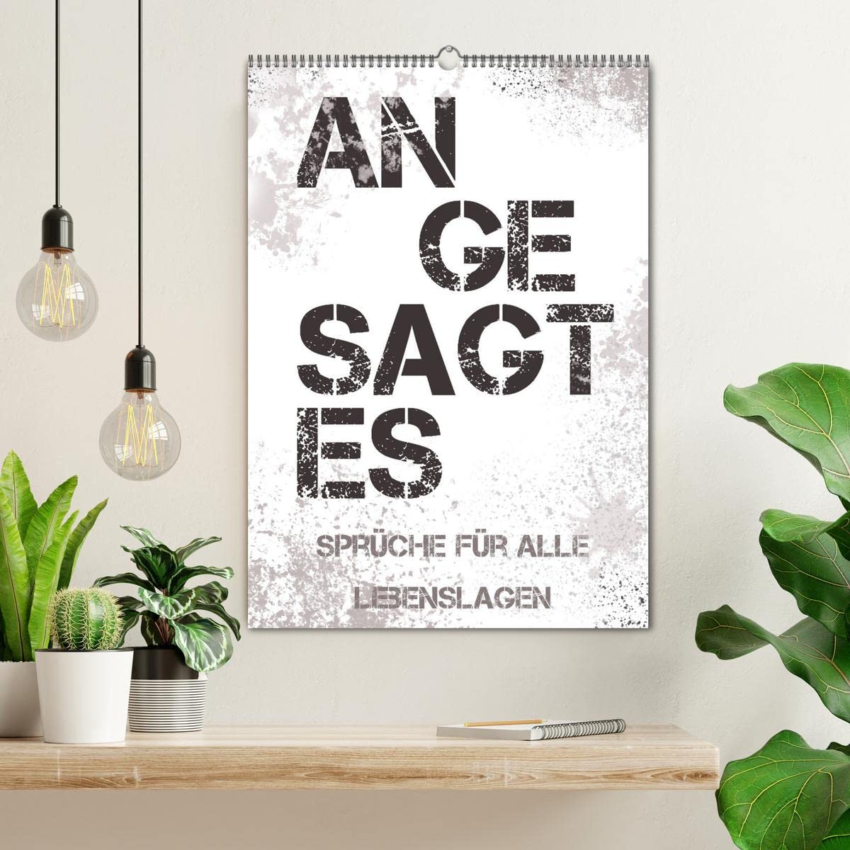Angesagtes-Sprüche für alle Lebenslagen (Wandkalender 2026 DIN A2 hoch), CALVENDO Monatskalender: Witzige Sprüche für die Prise Humor im Alltag (CALVENDO Spass)