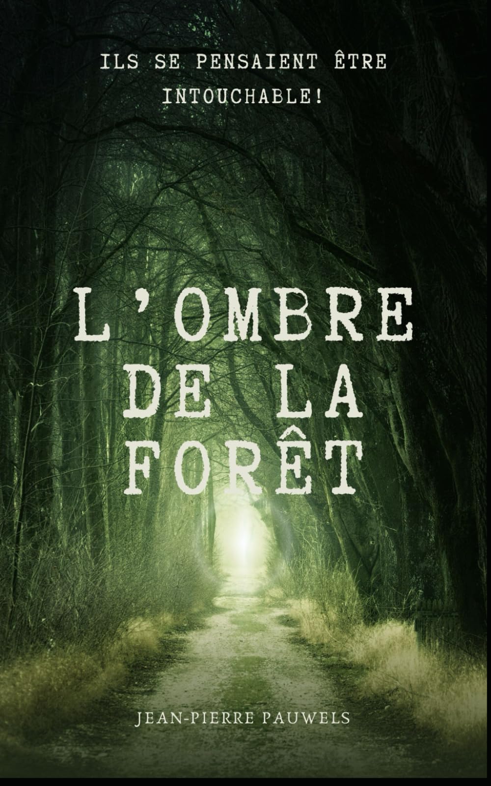 L'OMBRE DE LA FORÊT