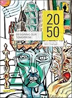 2050: Designing Our Tomorrow 111891483X Book Cover