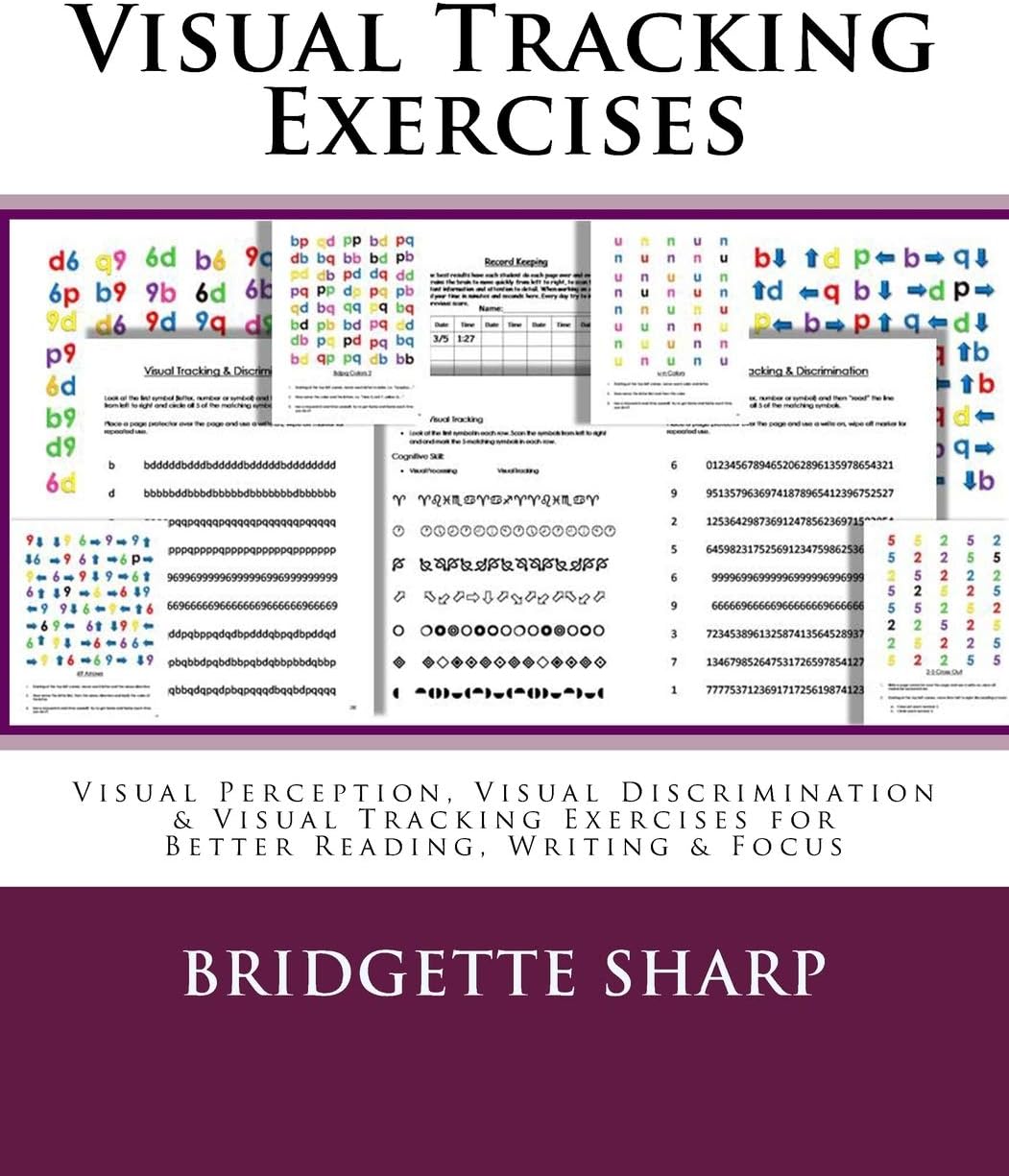 Visual Tracking Exercises: Visual Perception, Visual Discrimination & Visual Tracking Exercises for Better Reading, Writing & Focus