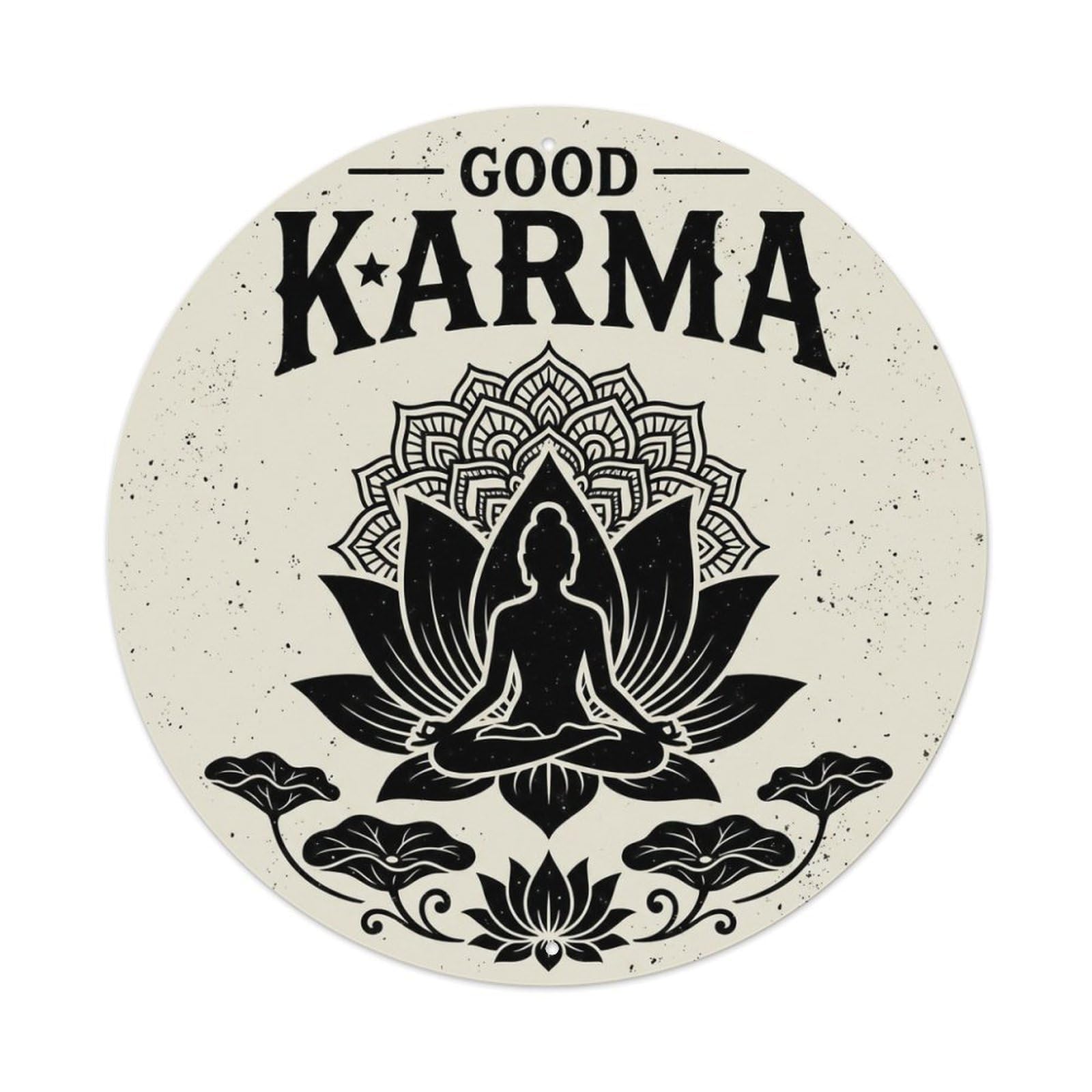 Positive Saying Good Karma Chakra Yoga Meditation Metal Tin Sign