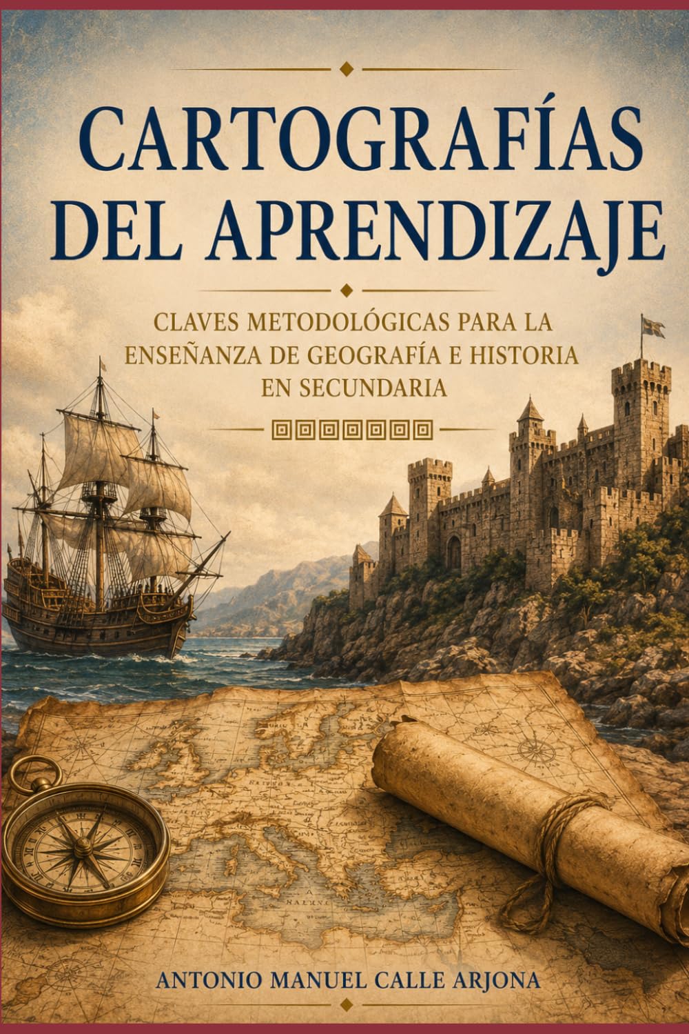 Cartografías del Aprendizaje: Claves metodológicas para la enseñanza de Geografía e Historia en Secundaria