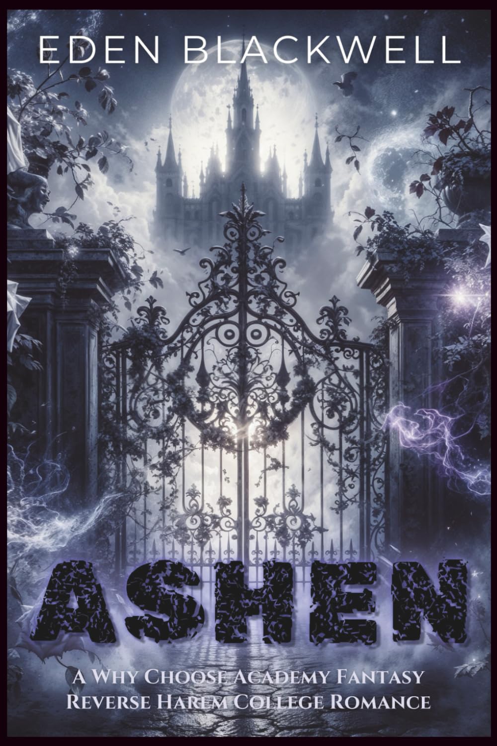 ASHEN: A Why Choose Academy Fantasy Reverse Harem College Romance: 5 (Mooncrest Academy)