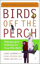 Birds off the Perch: Therapy and Training for Your Pet Bird