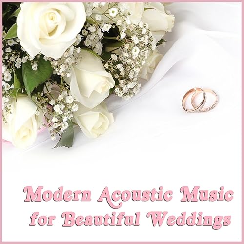 Modern Acoustic Music for Beautiful Weddings by Acoustic Guitar Guy on