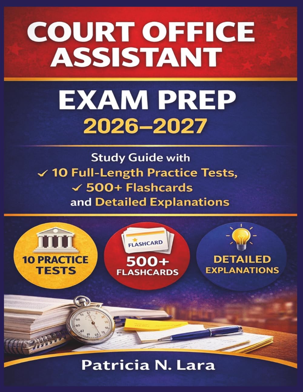 Court Office Assistant Exam Prep 2026–2027: Study Guide with 10 Full-Length Practice Tests, 500+ Flashcards, and Detailed Explanations