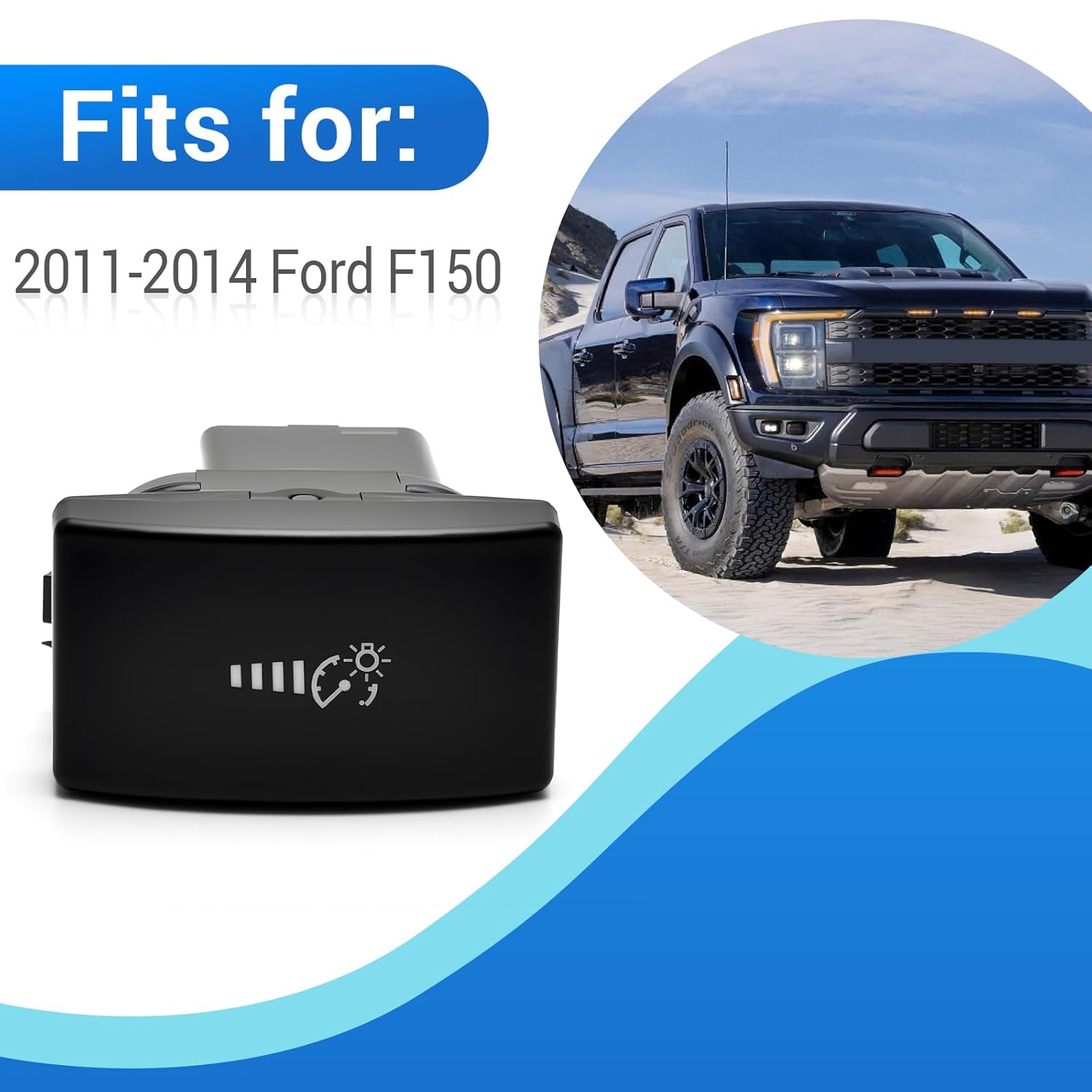 Instrument Panel Dimmer Switch Fits for 2011-2014 Ford F150 Replaces BL3Z-11691-AA BL3Z11691AA
