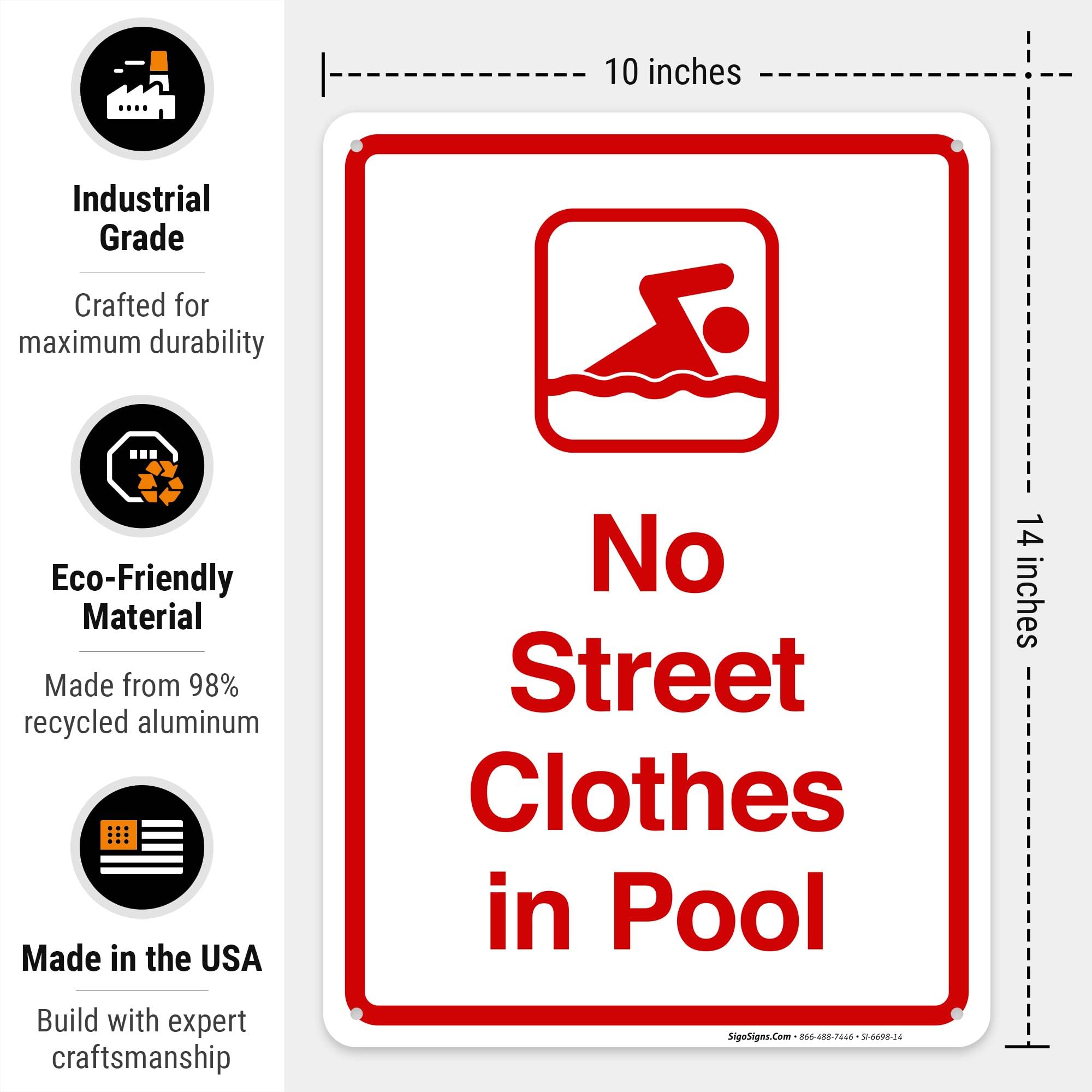 Amazon.com: No Street Clothes in Pool Sign, Pool Sign, 10x14