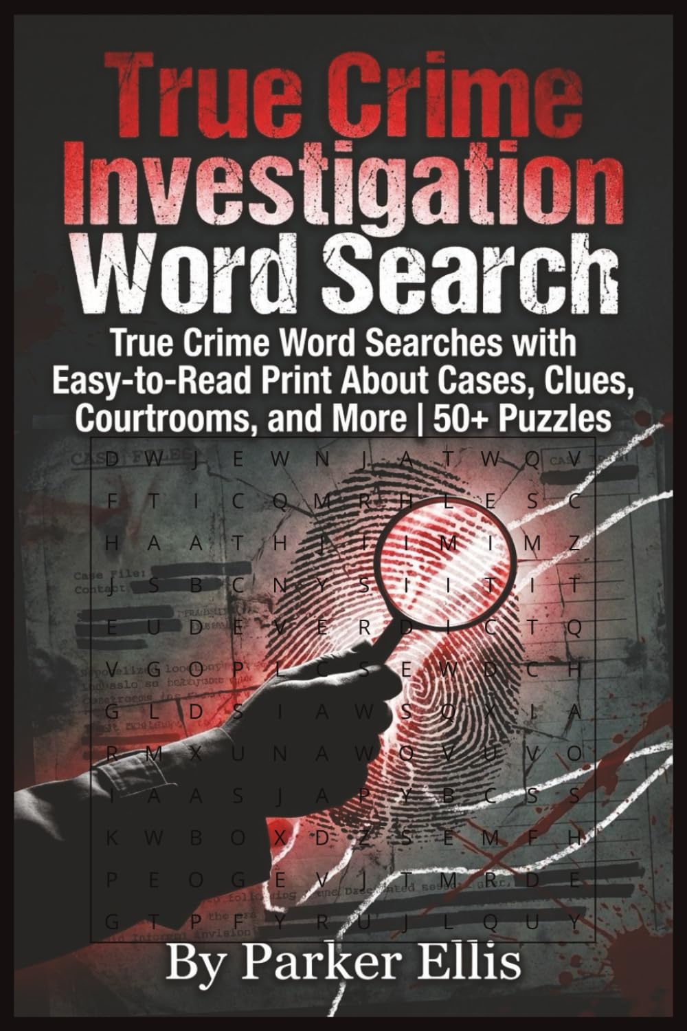 True Crime Investigation Word Search: True Crime Word Searches with Easy-to-Read Print About Cases, Clues, Courtrooms, and More | 6x9 inches, 115 ... Law Enthusiasts, and Free Quiet Time