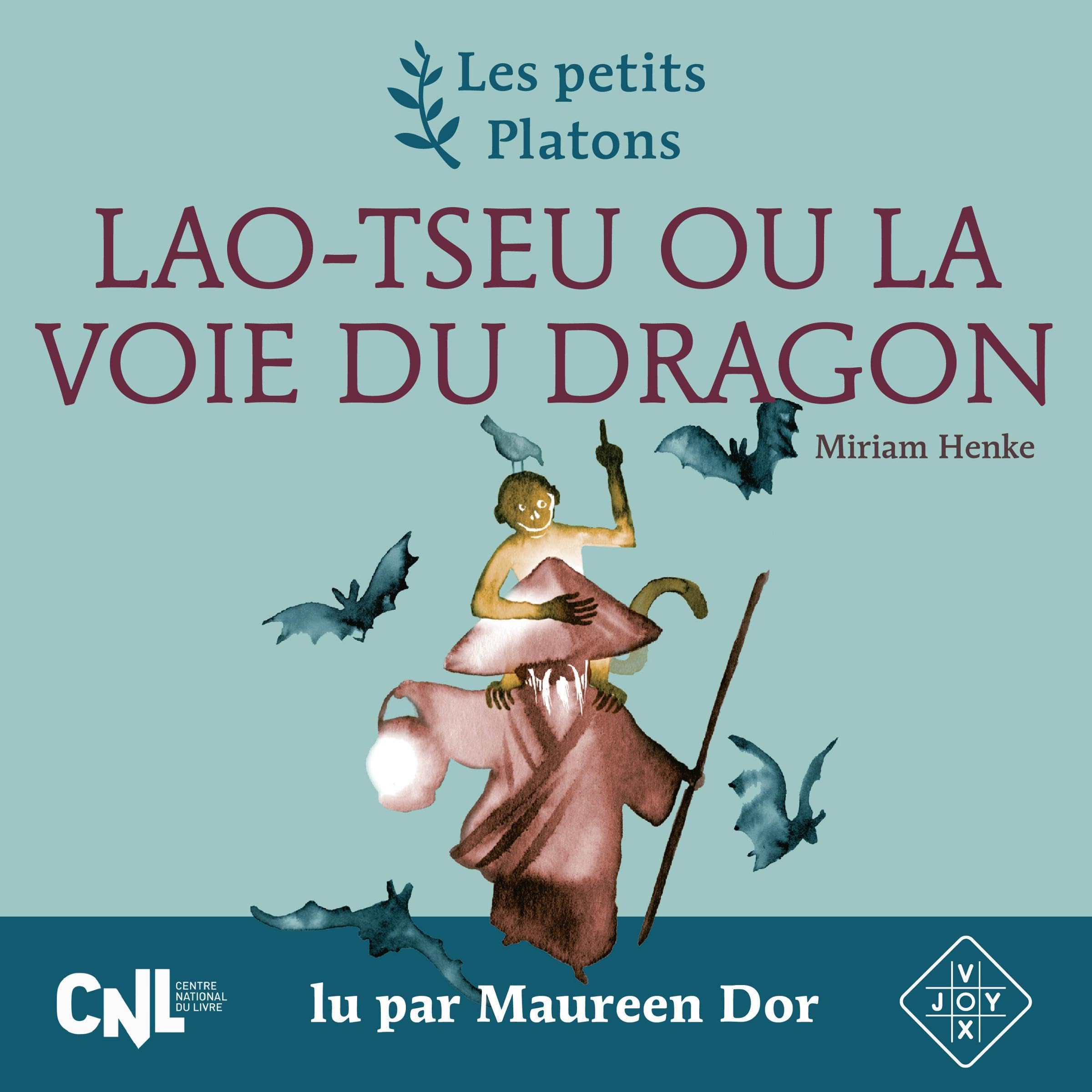 Lao-Tseu ou la voie du dragon