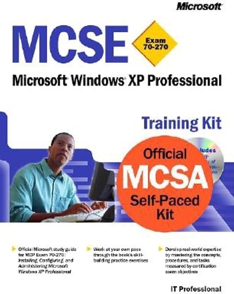 MCSE Training Kit (Exam 70-270): Windows XP Professional (MCSE Training Kits)