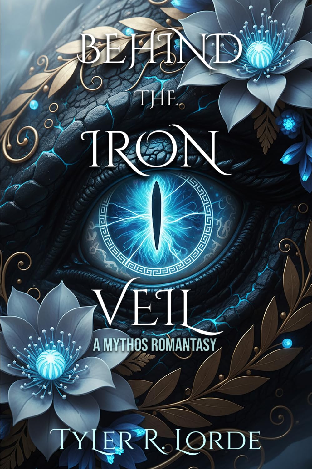 Behind the Iron Veil: A Mythos Romantasy