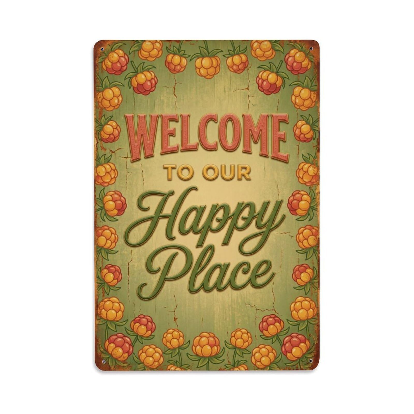 Welcome To Our Happy Place Cloudberry Orchard Metal Tin Sign