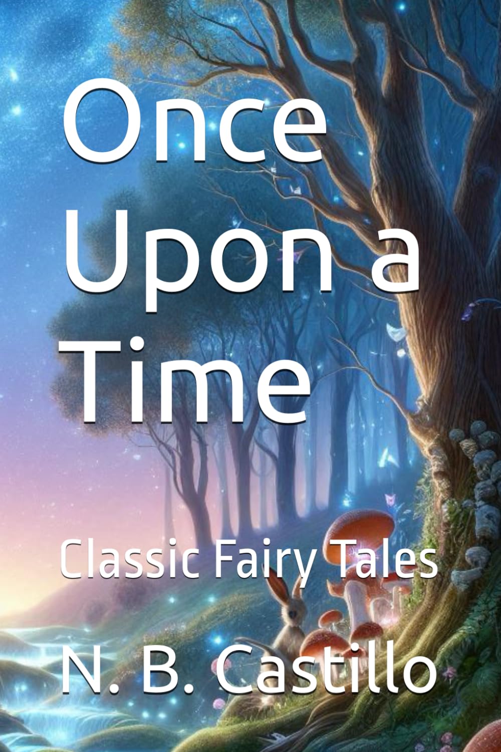 Once Upon a Time: Classic Fairy Tales