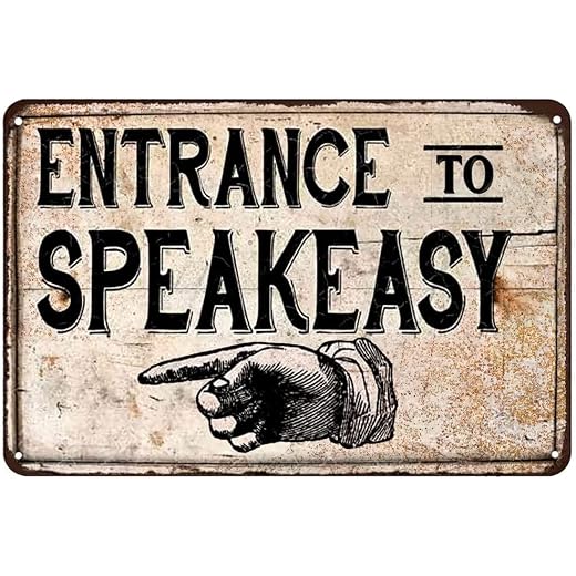 Creative Tin Sign Entrance to Speakeasy Funny Novelty Metal Sign Retro Wall Decor for Home Gate Garden Bars Restaurants Cafes Office Store Pubs Club Sign Gift 12 X 16 inch