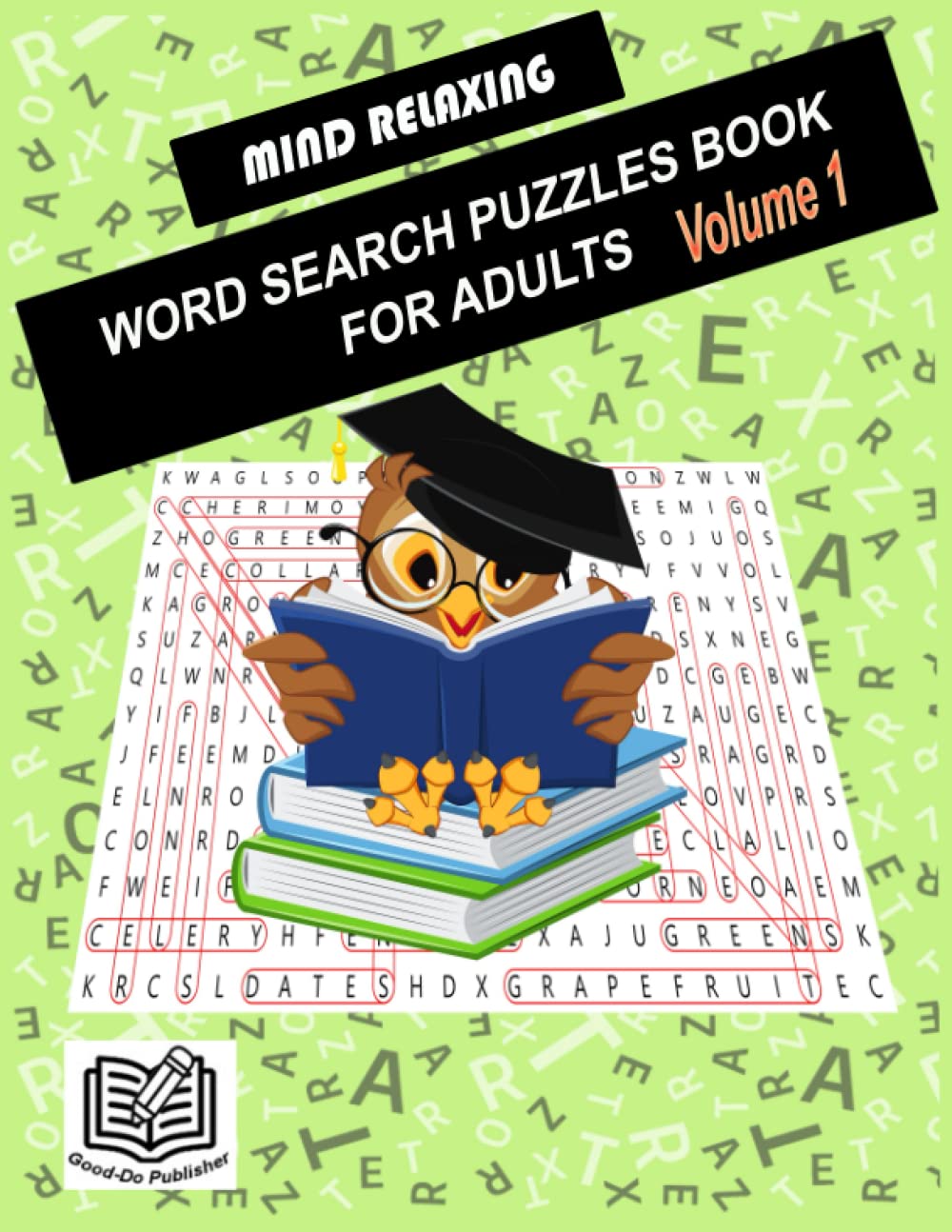 Mind Relaxing Word Search Puzzles Book For Adults: Best Brain Exercise Puzzles Book-Mind Blowing Puzzles For Adults