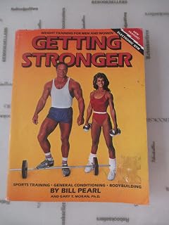 Getting Stronger : Weight Training for Men and Women