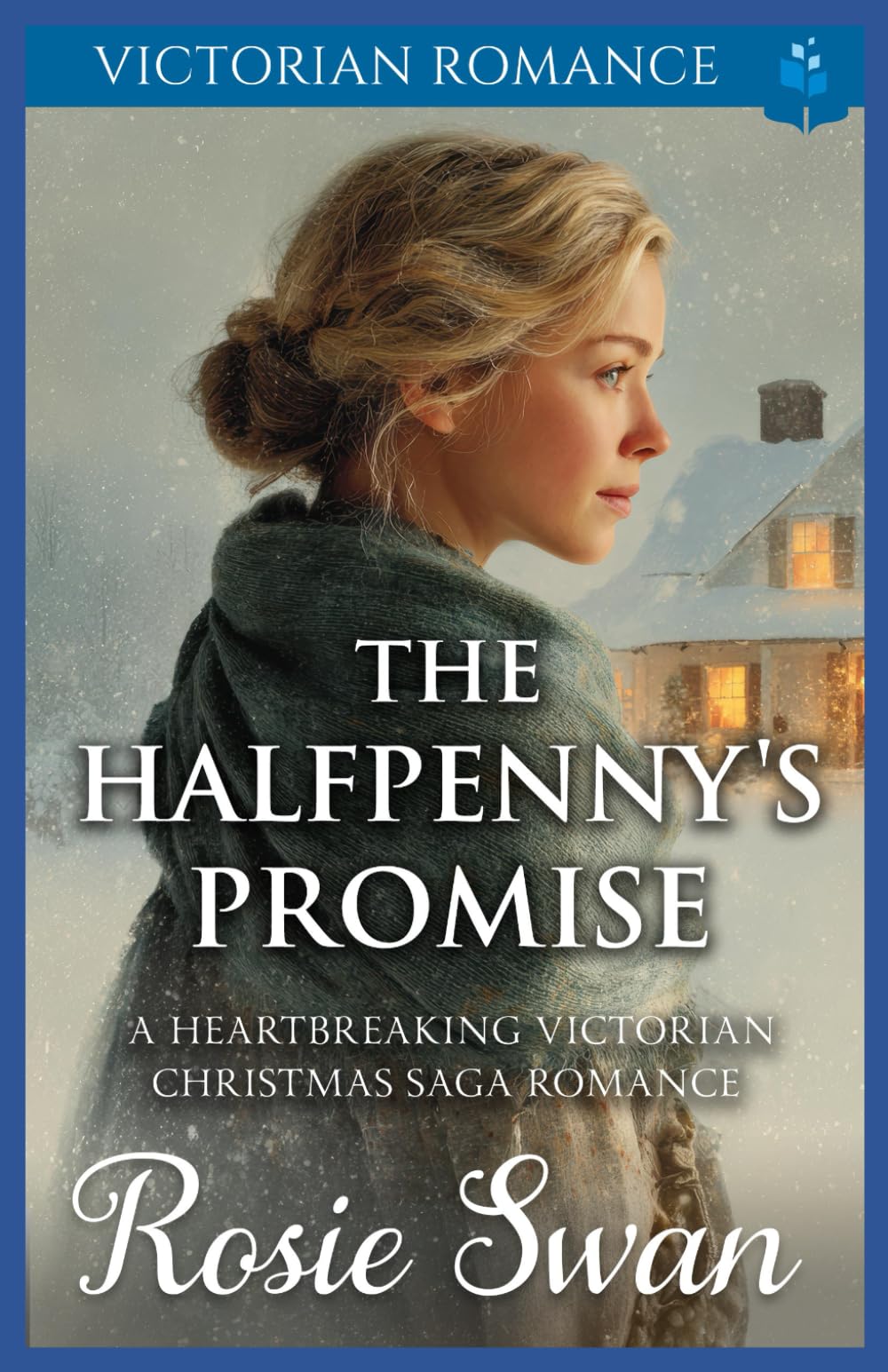 The Halfpenny's Promise: A Heartbreaking Victorian Christmas Saga Romance: 4 (A Victorian Christmas Saga Romance Collection)
