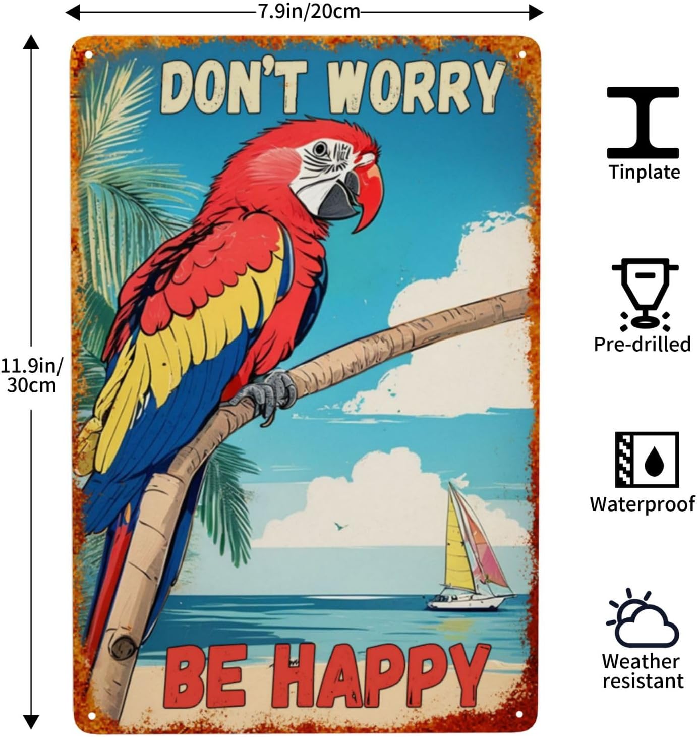 Metal Sign 8 x 12 Inch Don't Worry Be Happy Beach Parrot Decor for Tropical Patio Bar Outdoor backyard - Image 3