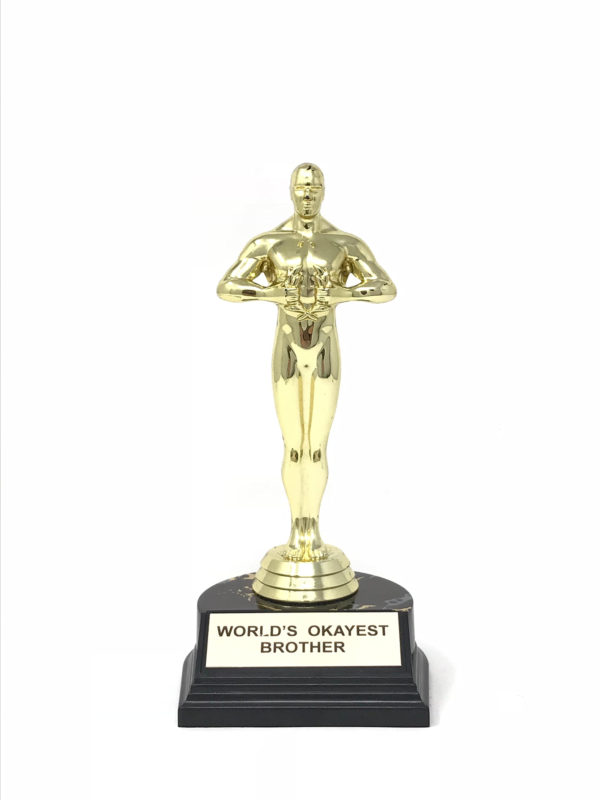 WORLD'S OKAYEST BROTHER TROPHY