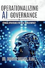 Operationalizing AI Governance: Ethical Strategies for Real-World Impact