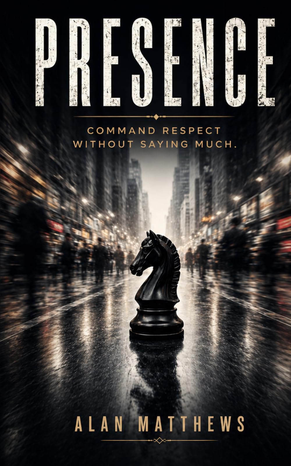 PRESENCE: Command Respect Without Saying Much: 1 (The Outer Power Series)