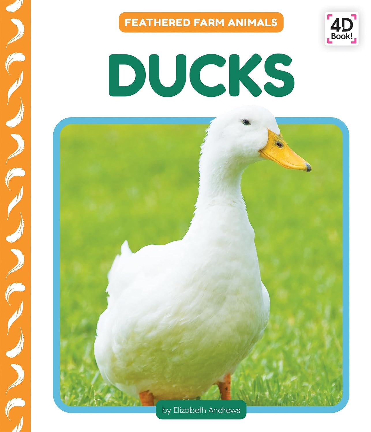 Ducks (Feathered Farm Animals)