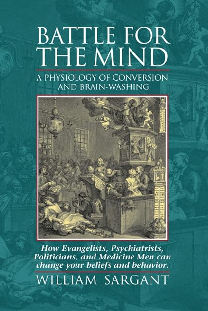 Portada de Battle for the Mind A Physiology of Conversion and Brainwashing - How