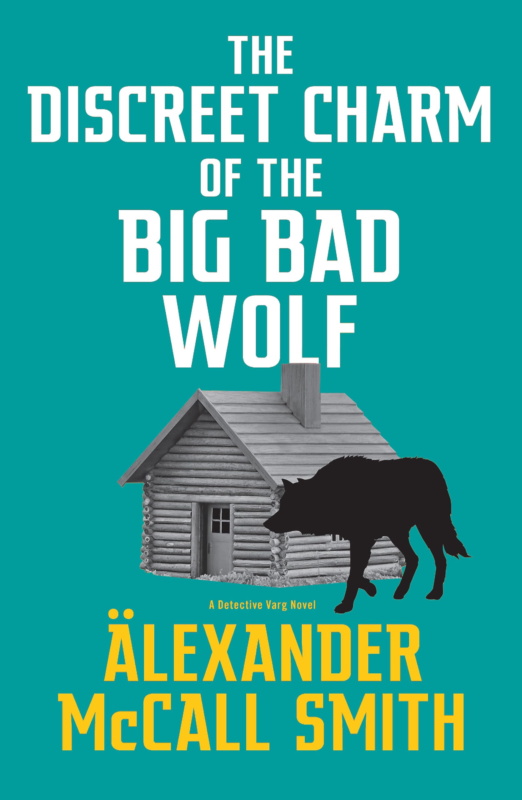 The Discreet Charm of the Big Bad Wolf by Alexander McCall Smith PAPERBACK
