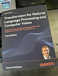 Transformers for Natural Language Processing and Computer Vision ...