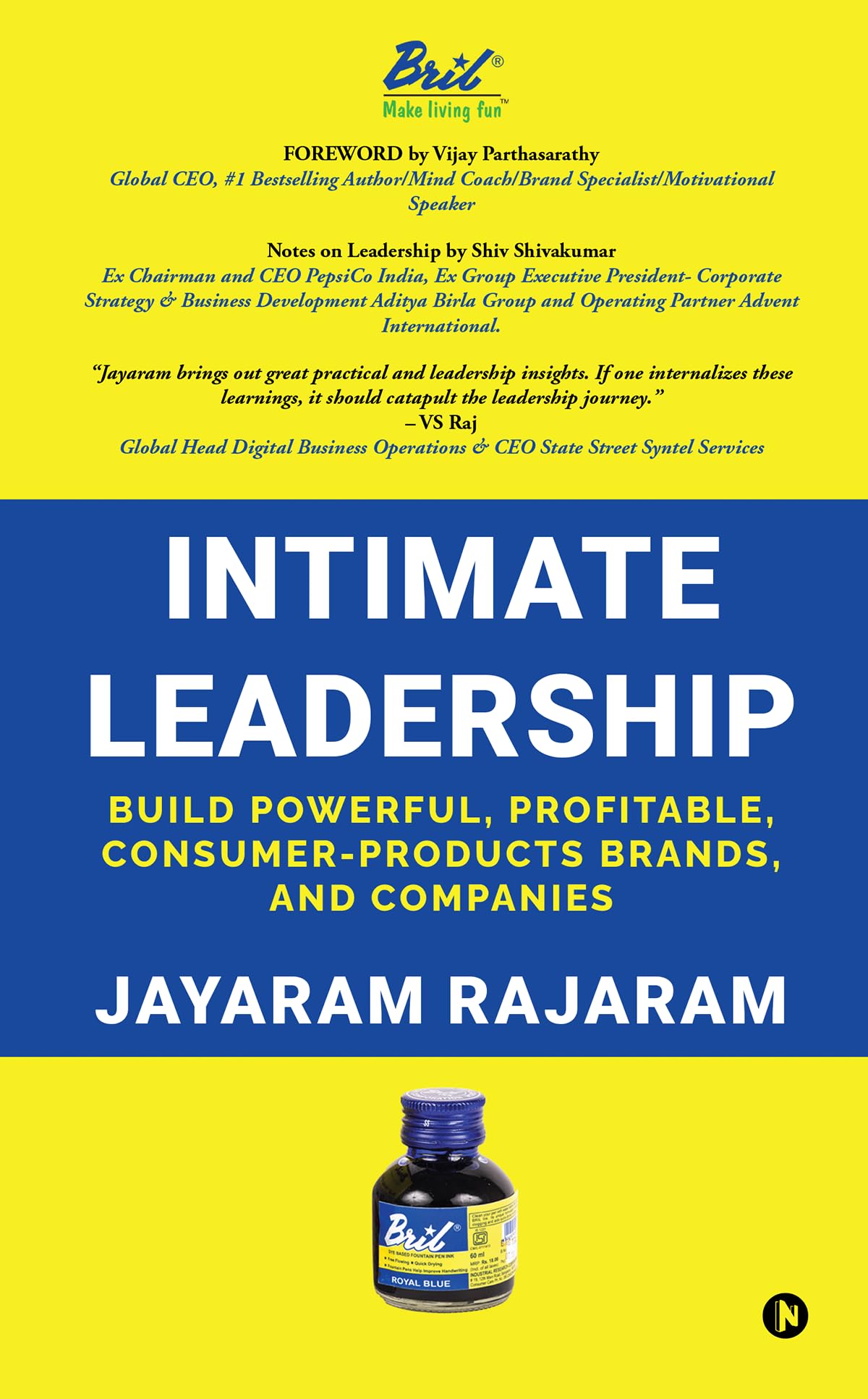 Intimate Leadership : Build Powerful, Profitable, Consumer-Products Brands, and Companies