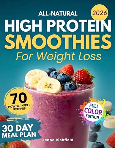 All-Natural High Protein Smoothies for Weight Loss: A Simple, No-Guesswork