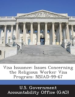 Visa Issuance: Issues Concerning the Religious Worker Visa Program: Nsiad-99-67