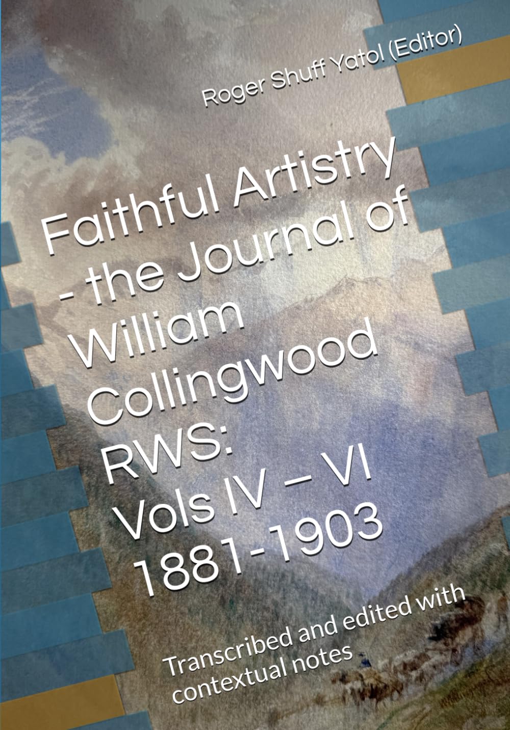 Journal de William Collingwood RWS décryptez enfin les manuscrits d'art victorien de 1881 à 1903