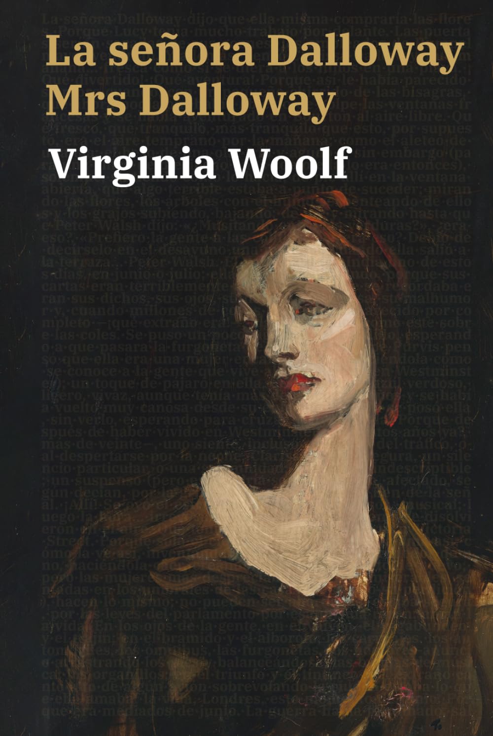 La señora Dalloway - Mrs Dalloway: Texto paralelo bilingüe - Bilingual edition: Inglés - Español / English - Spanish: 18 (Ediciones Bilingues)