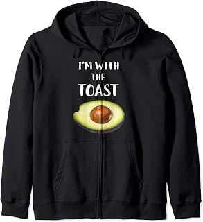 Im With The Toast Fun Man Woman Sisters Friends Couples Zip Hoodie