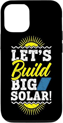 Carcasa para iPhone 13 Pro Let's Build Big Solar Energy Renovable Energy Solar Panel disponible en Yaxa Peru