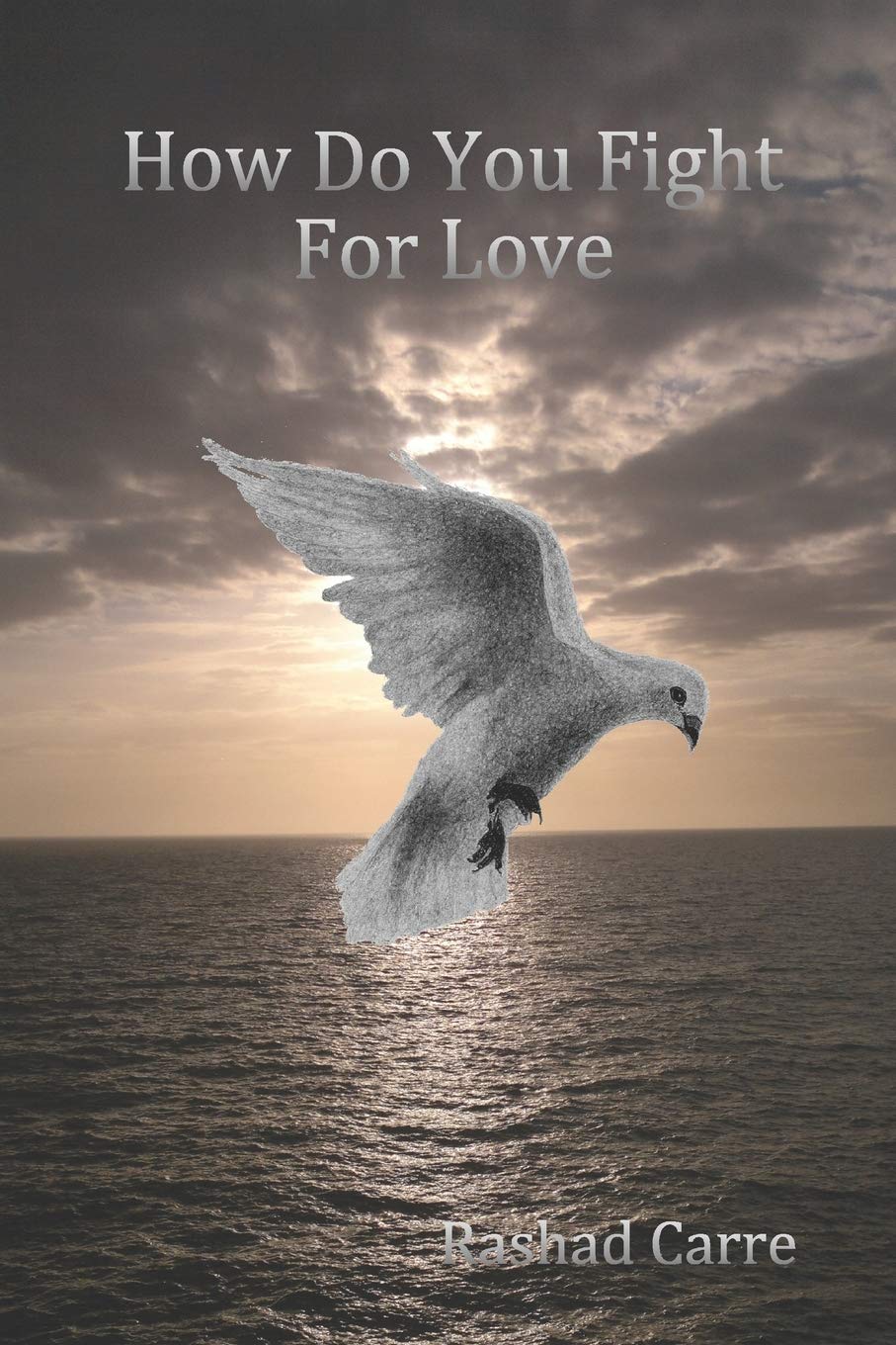 How Do You Fight For Love