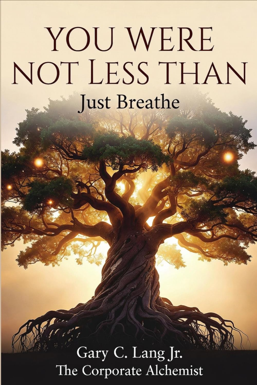 YOU WERE NOT LESS THAN: Just Breathe