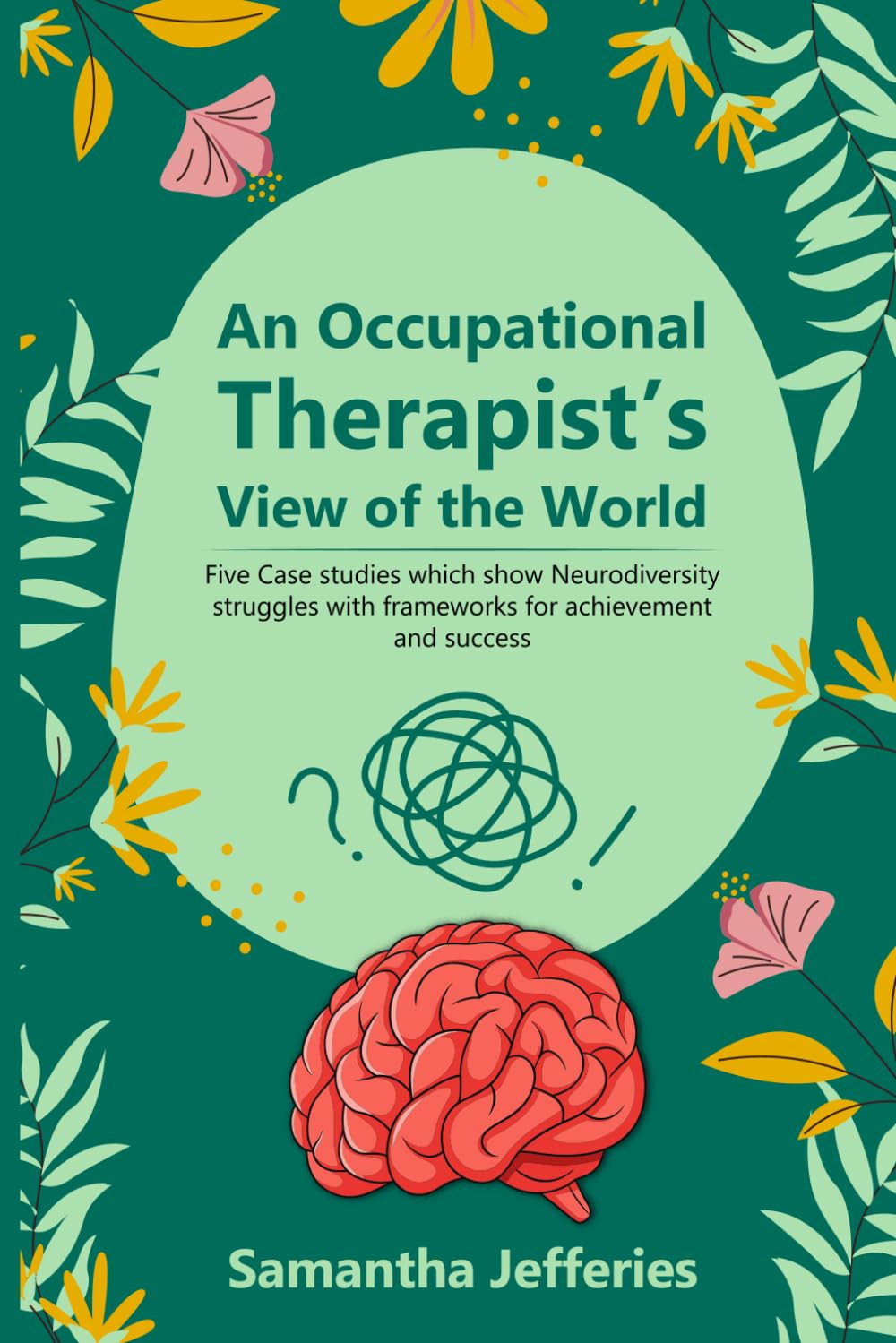 An Occupational Therapist's View of the World