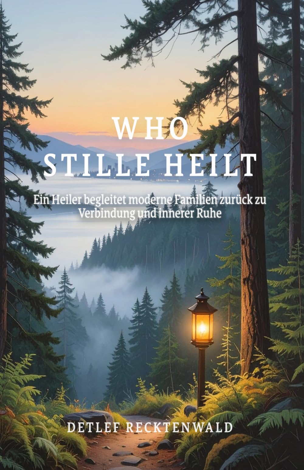 Wo Stille Heilt: Ein Heiler begleitet moderne Familien zurück zu Verbindung und innerer Ruhe